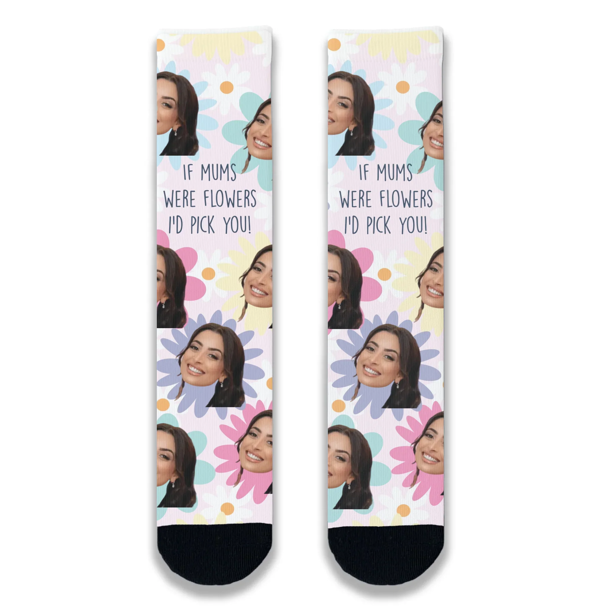 If Mums Were Flowers I'd Pick You Personalised Socks